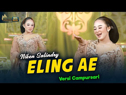 Niken Salindry - Eling Ae - Kembar Campursari (Official Music Video) Aku Sadar Diri Aku Sadar Posisi