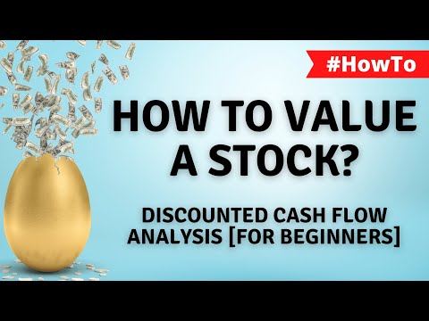How to value a company using Discounted Cash Flow Analysis (DCF)? [for Beginners + Template]