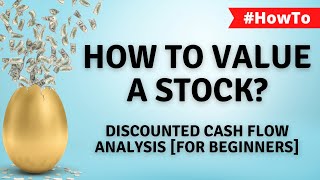 How to value a company using Discounted Cash Flow Analysis (DCF)? [for Beginners + Template]