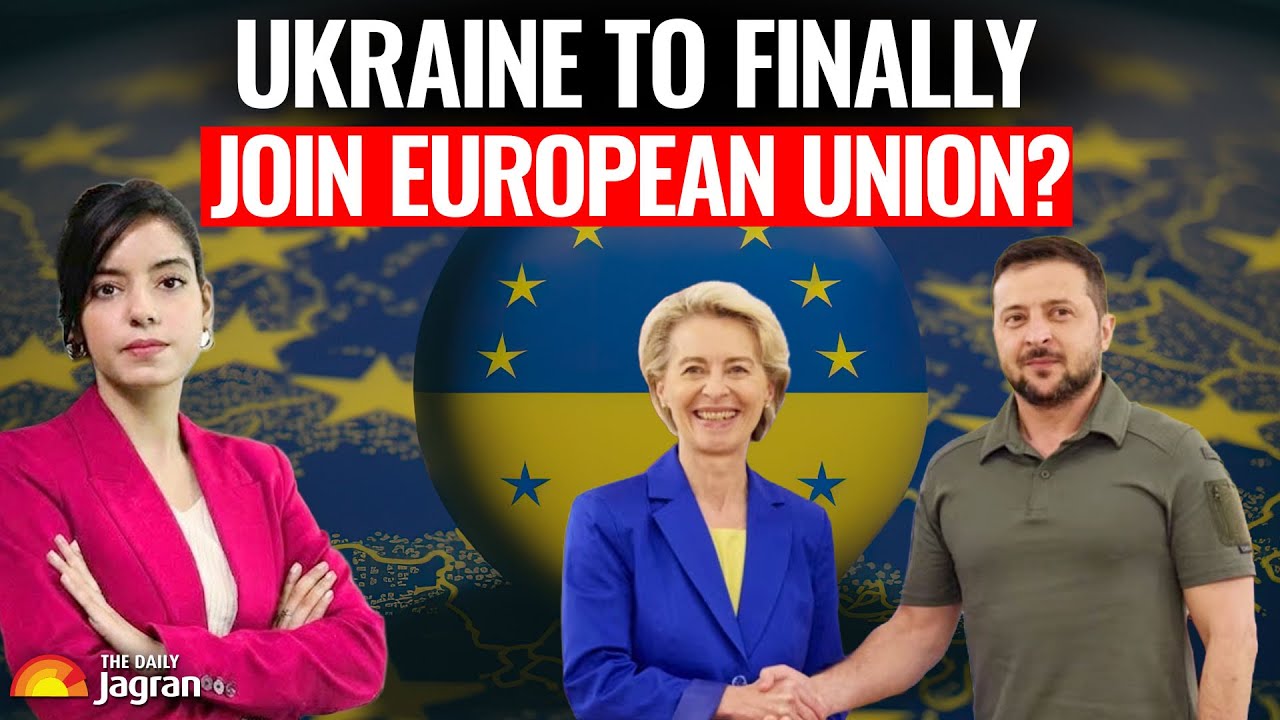 Ukraine To Finally JOIN European Union In 2027? Accession Date Officially FINALISED!