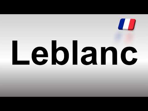 How to Pronounce Leblanc