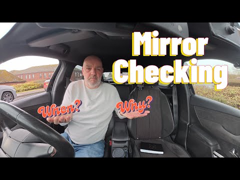 Driving test tips. Which Mirrors to Check & When?