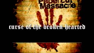 papercut massacre - curse of the broken hearted [myWORLD]