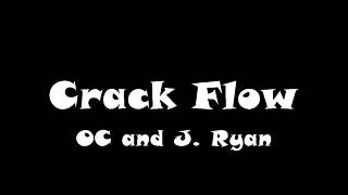 Crack Flow by OC and J. Ryan