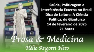 Saúde, Politicagem e Interferência Externa no Brasil