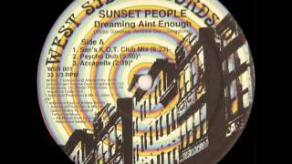 Sunset People - Dreaming Ain't Enough (San's K.O.T. Club Mix)