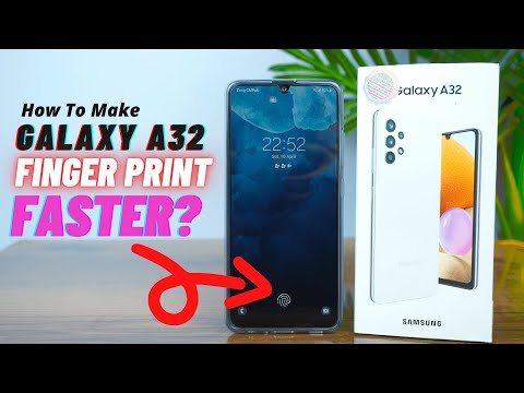 How To Make Samsung Galaxy A32 Finger Print Sensor Faster?