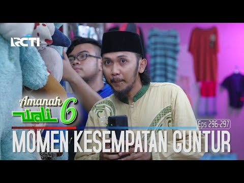 Guntur Mendapatkan Kesempatan Momen Acung - Amanah Wali 6