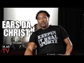 Ears Da Christ Wants to do DC Sequel to 'Paid in Full' Called "Fully Paid" (Part 17)