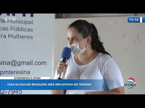 Casa da Mulher Brasileira será implantada em Teresina 23 12 2020