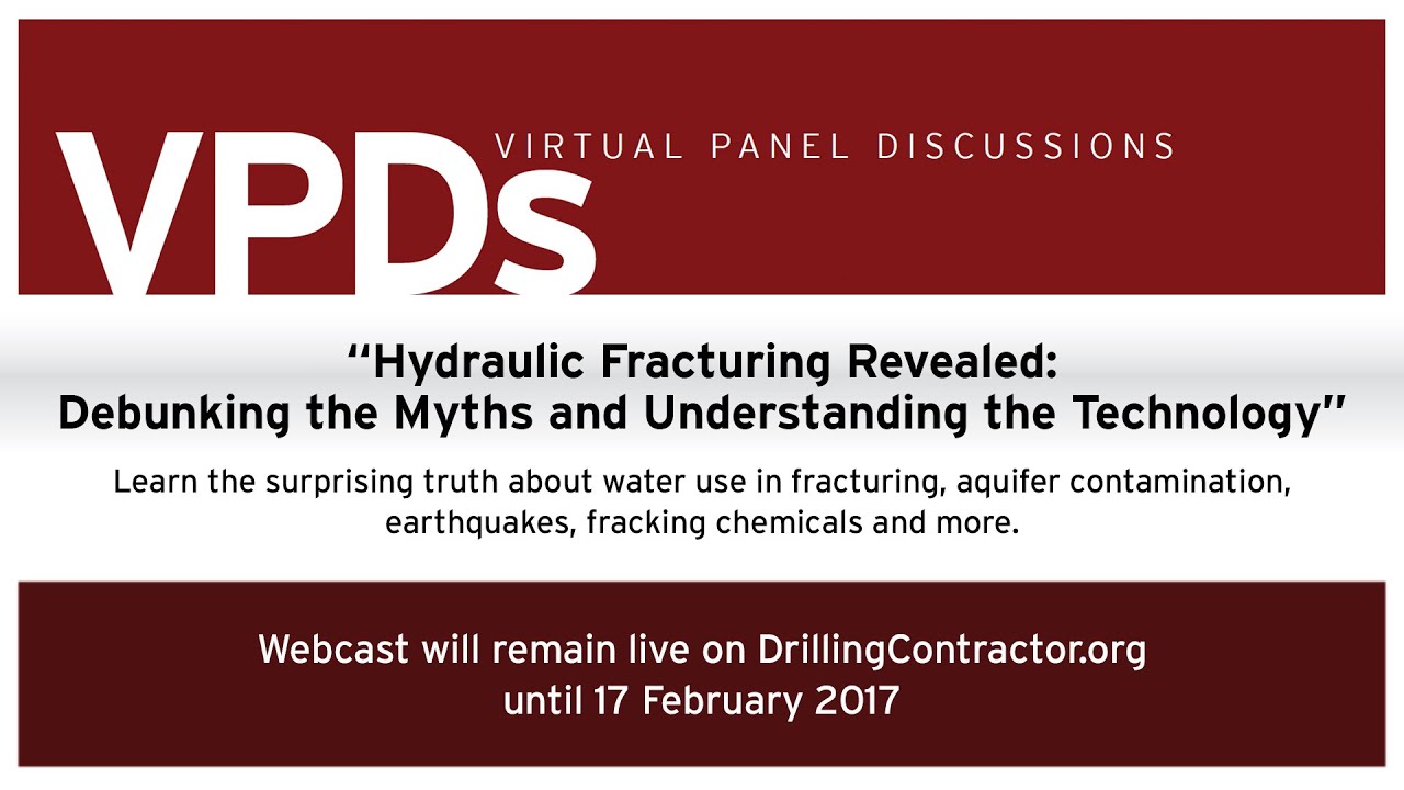 VPD – “Hydraulic Fracturing Revealed: Debunking the Myths and Understanding the Technology”