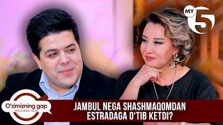 Jambul nega shashmaqomdan estradaga oʻtib ketdi? | O'ZIMIZNING GAP