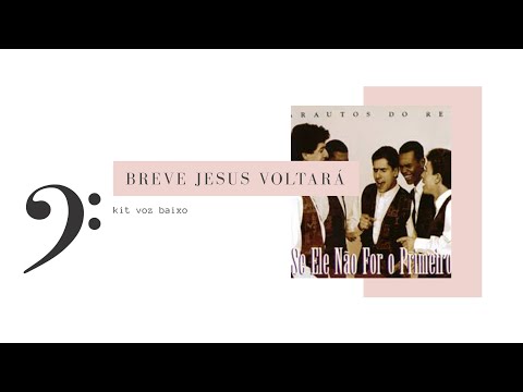 Breve Jesus voltará-1997-kit voz baixo