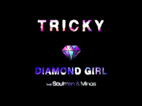 Tricky(트리키) - Diamond Girl ( feat Soulman & Minos ) , 소울맨 & 마이노스