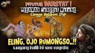 Download lagu DAHSYAT! PITUTUR JAWA BEGAWAN TUNGGUL WULUNG KANGGO NGLAKONI URIP // WAYANG KULIT KI SENO NUGROHO mp3