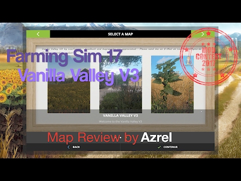 Farming Simulator 17 - Vanilla Valley V3 -  Mod Contest Special Map Walkthrough
