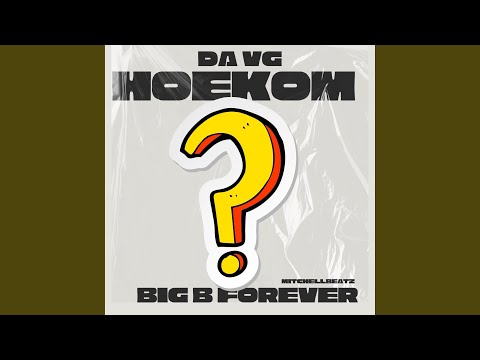 Hoekom? (feat. Bigbforever)