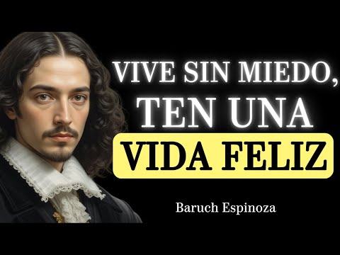 The Forbidden Philosophy: Spinoza's Method for Overcoming Fear and Living in Peace is Possible