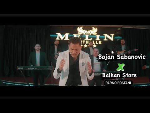 Bojan Sabanovic X Balkan Stars (Show 2024) - Parno Fostani Official Video