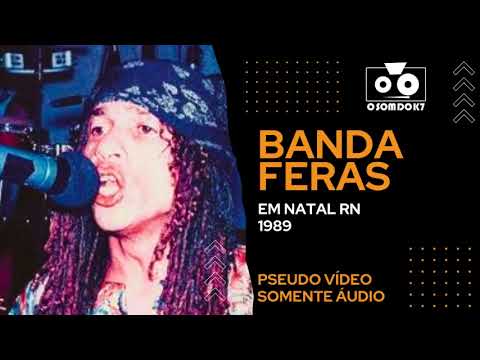 Banda Feras em Natal RN 1989 Vamos Dançar
