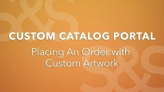 Custom Catalog Portal-Placing An Order with Custom Artwork