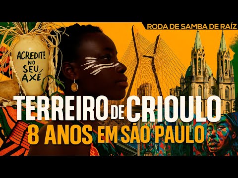 Roda de Samba de Raiz do Terreiro de Crioulo 8 Anos em São Paulo - Bloco 01