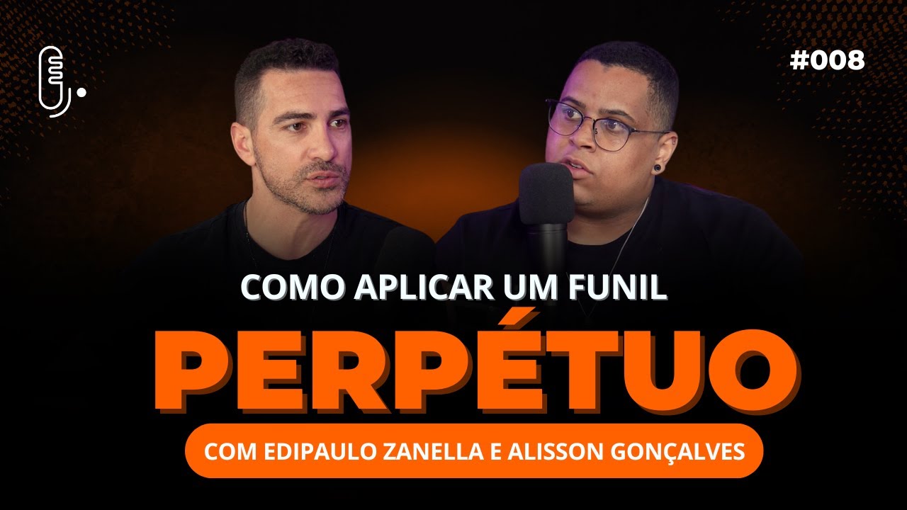 COMO APLICAR UM FUNIL PERPÉTUO | SellCast 008