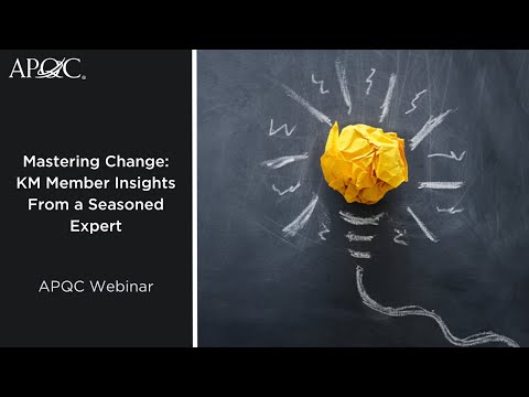 Mastering Change: KM Member Insights From a Seasoned Expert
