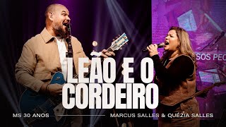 Leão e o Cordeiro - Marcus Salles Feat. Quézia Salles