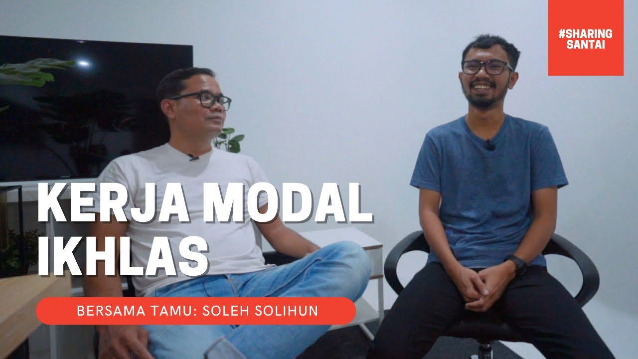 Soleh Solihun: Kerja Modal Ikhlas (Berbahasa Sunda)