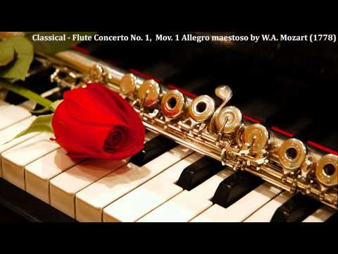 Classical - Flute Concerto No. 1,  Mov. 1 Allegro maestoso by W.A. Mozart (1778)