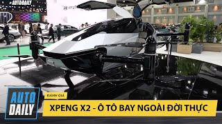 Xpeng X2 - Ô tô bay ngoài đời thực! Không thể nghĩ có thể bay trên trời |Autodaily.vn|
