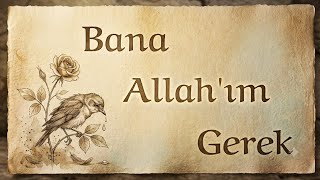 Bana Allah'ım Gerek - Sedat Anar (Eskimez Yaziyle)