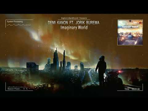 Demi Kanon ft. Jorik Burema - Imaginary World [HQ Edit]