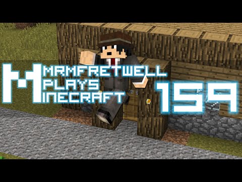 MrMFretwell Plays Minecraft - E159 - "House on the Corner" (M711)