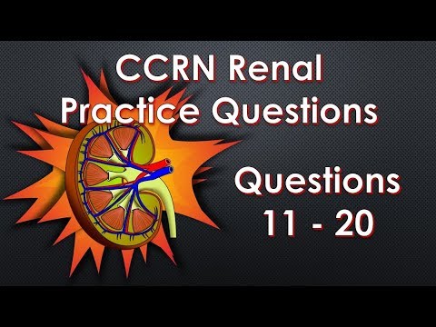 CCRN Renal Practice Questions Part 2