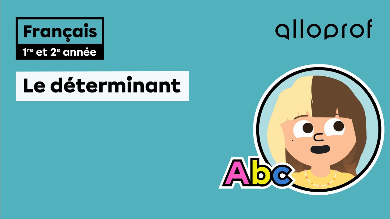 Le déterminant (1er cycle) | Primaire