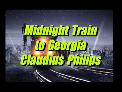 Midnight Train to Georgia - Claudius Philips