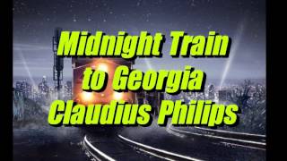 Midnight Train to Georgia - Claudius Philips