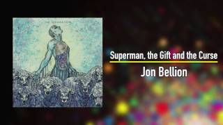 Jon Bellion - Superman, The Gift and The Curse