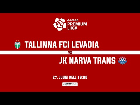 TALLINNA FCI LEVADIA - JK NARVA TRANS, A. LE COQ PREMIUM LIIGA 18. voor