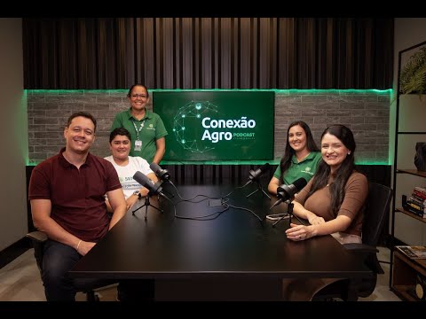Conexão Agro Podcast - EP 09 - Educação que transforma: o impacto da Formação Técnica do SENAR