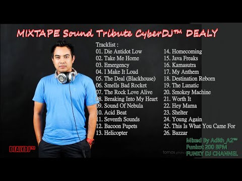 DJ FUNKOT MIXTAPE Sound Tribute CyberDJ™ DEALY || LAGU VIRAL JEDAG JEDUG