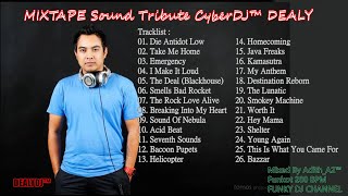 Download lagu DJ FUNKOT MIXTAPE Sound Tribute CyberDJ™ DEALY || LAGU VIRAL JEDAG JEDUG mp3