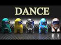 AMONG US Dance Video