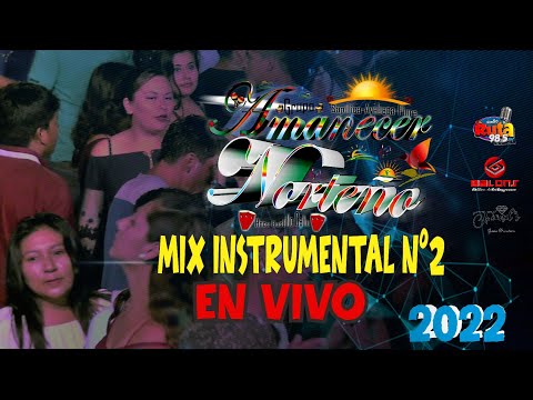 PARRANDA INSTRUMENTAL Nº2-AMANECER NORTEÑO EN VIVO 2022