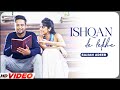 Ishqan De Lekhe (Full Video) | Sajjan Adeeb, | Laddi Gill | Latest Punjabi Songs 2023 | Punjabi Song