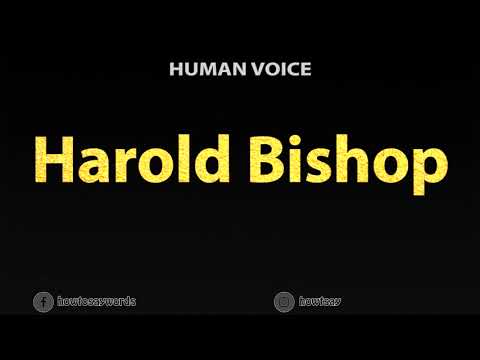How To Pronounce Harold Bishop
