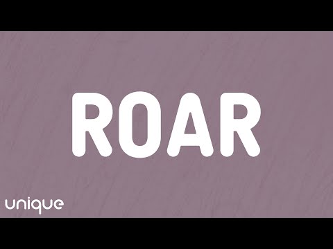 Katy Perry - Roar (Lyrics)
