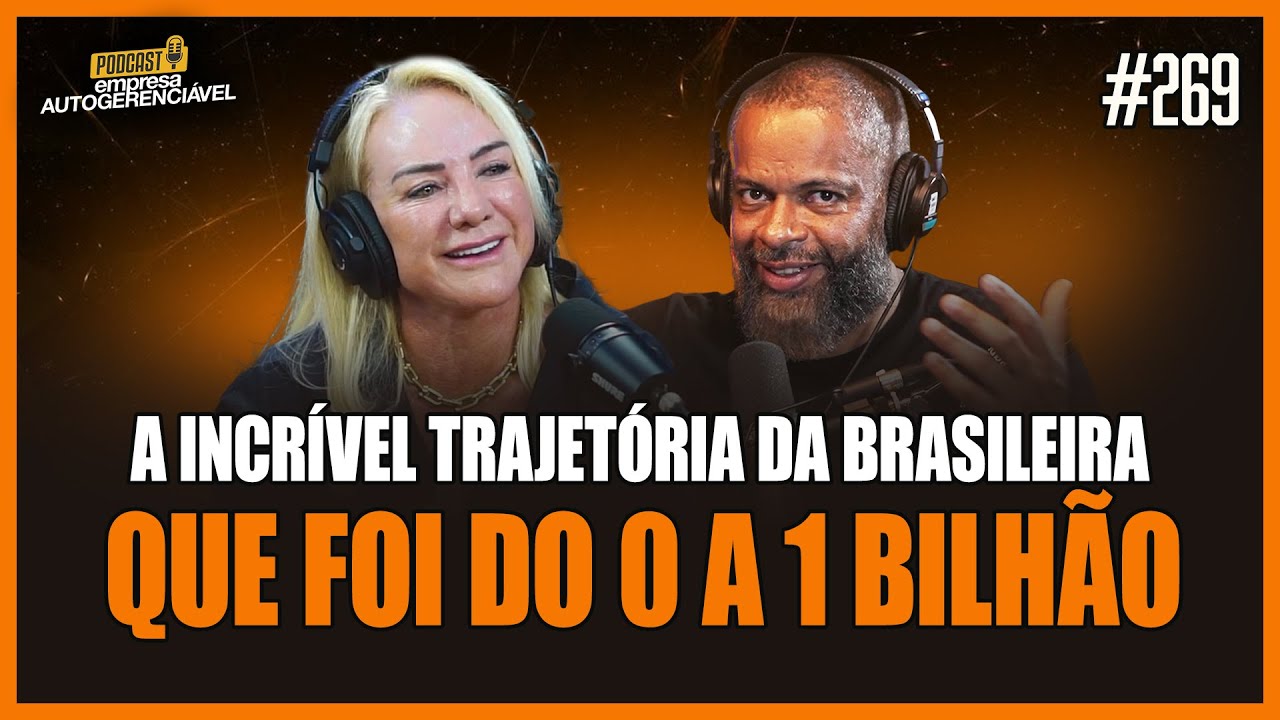 A INCRÍVEL TRAJETÓRIA DA BRASILEIRA QUE FOI DO 0 A 1 BILHÃO | Com Clemilda Thomé | Podcast EAG #269